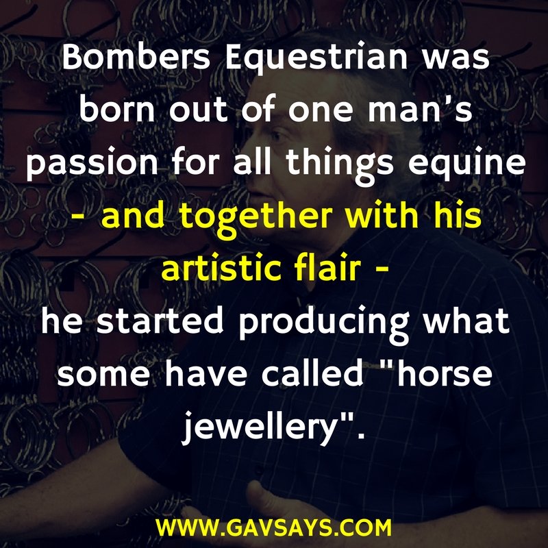 Find out about Bomber Nel & Bombers Equestrian Bits - A guest expert on GavSays.com